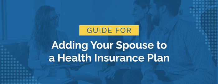 Learn How to Add Your Spouse to a Health Insurance Plan | HFC