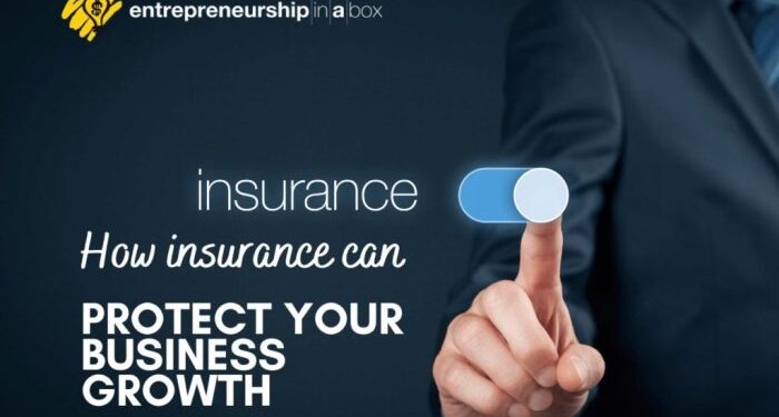 How Insurance Can Protect Your Business Growth